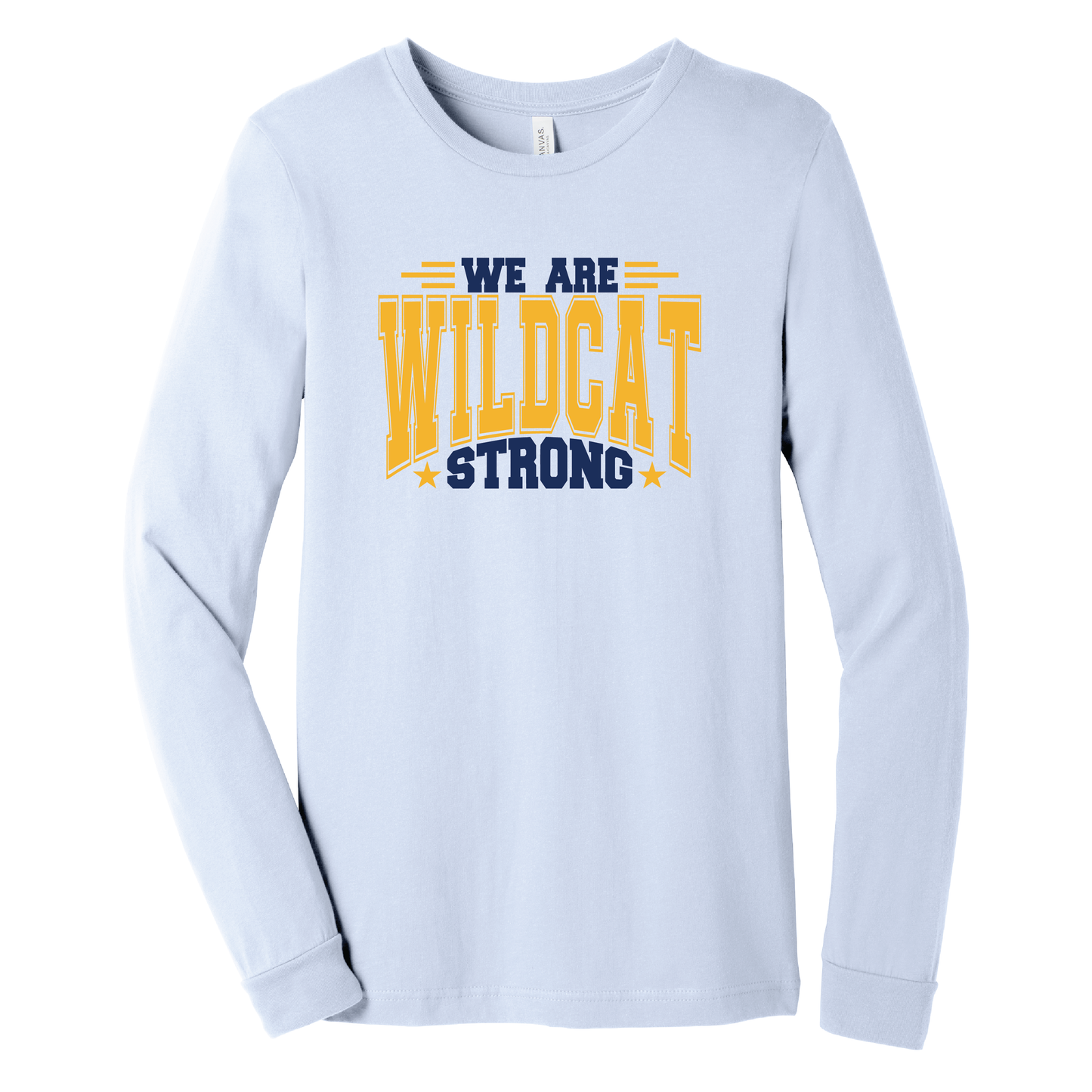 We Are Wildcat Strong Long Sleeve Tee