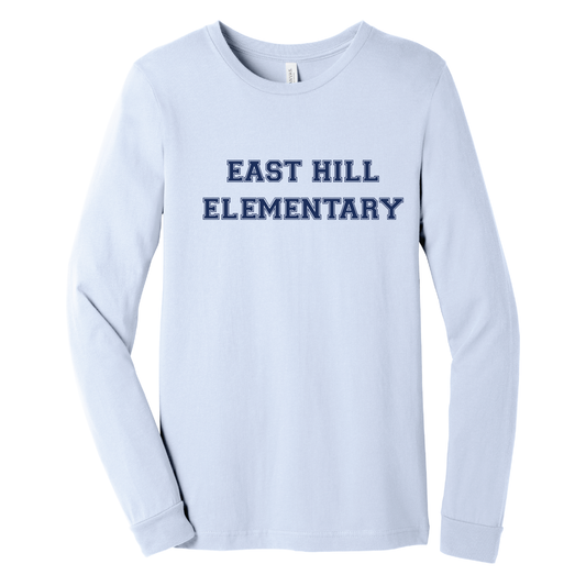 East Hill Elementary School Spirit Long Sleeve T-Shirt
